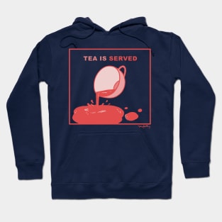 Tea Is Served Hoodie